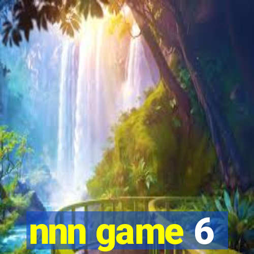 nnn game 6